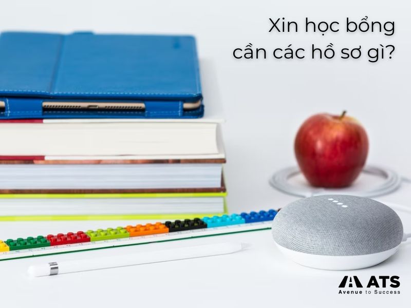 các giấy tờ cần chuẩn bị để xin học bổng